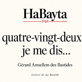 Lettres de ma Bastide. Par Gérard Amsellem des Bastides