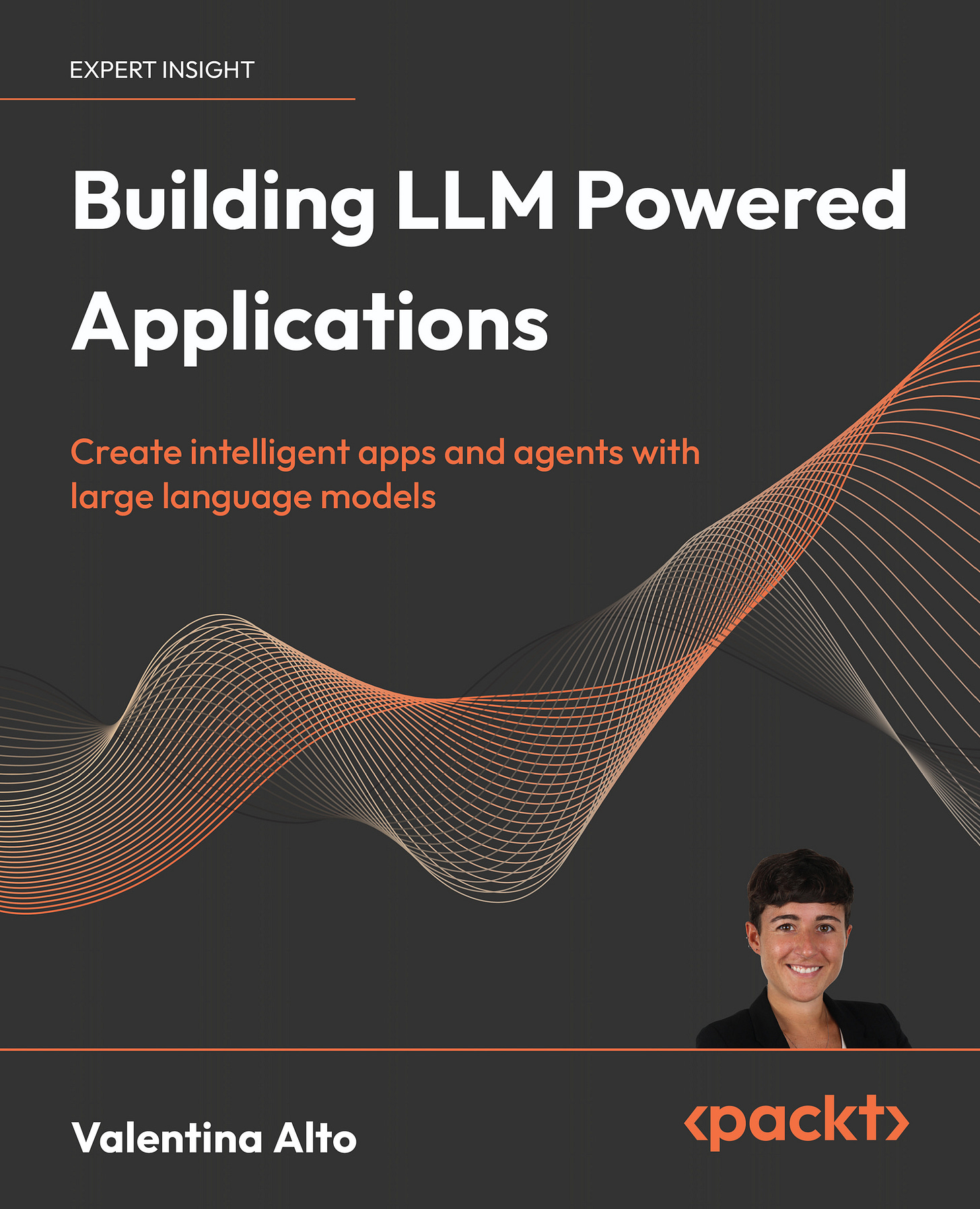 Building LLM Powered Applications, Published by Packt, Book Cover