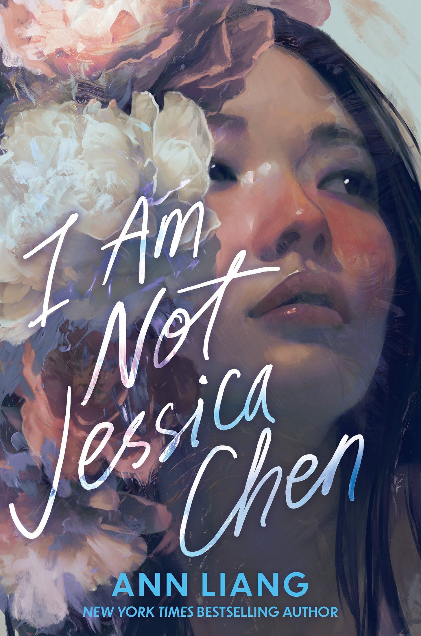 I Am Not Jessica Chen — Ann Liang I Am Not Jessica Chen — Ann Liang