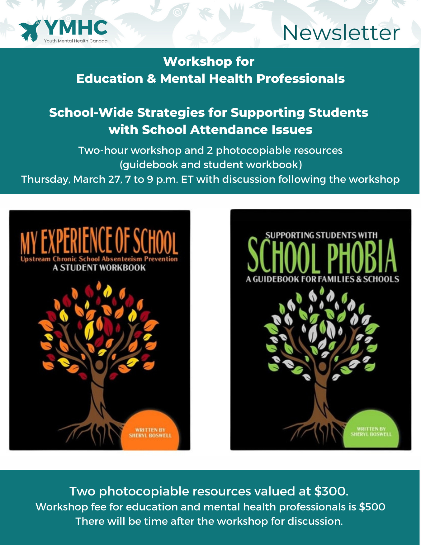 YMHC is offering a two-hour workshop for education and mental health professionals focused on school-wide strategies for supporting students with attendance issues. Scheduled for Thursday, March 27, from 7 to 9 p.m. ET, the workshop includes two photocopiable resources: "My Experience of School" student workbook and "Supporting Students with School Phobia" guidebook.  Both resources, written by Sheryl Boswell, feature a distinctive tree design symbolizing growth and resilience. The student workbook (in autumn colors) and the guidebook (in green and white) are valued at $300 and aim to provide comprehensive strategies for addressing chronic school absenteeism and school phobia.  The workshop fee for professionals is $500, with time allocated after the session for discussion. These resources represent YMHC's commitment to supporting students' mental health and educational engagement through proactive, evidence-based approaches.  Professionals can gain insights into understanding and mitigating school attendance challenges through this comprehensive workshop.