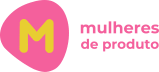 Mulheres de Produto