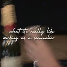 The grubby truth of working as a sommelier