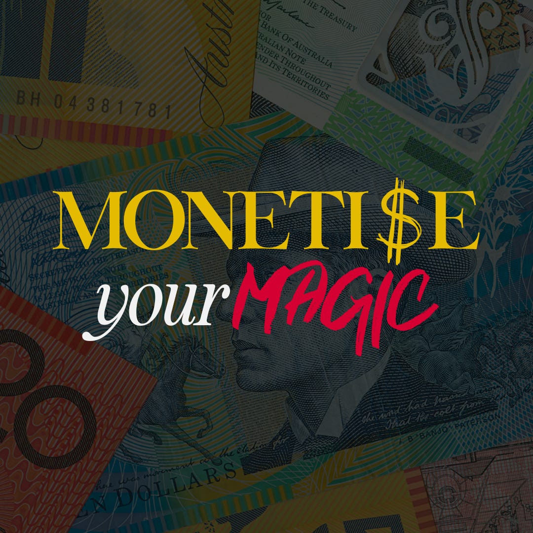 Monetise Your Magic