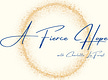 A Fierce Hope