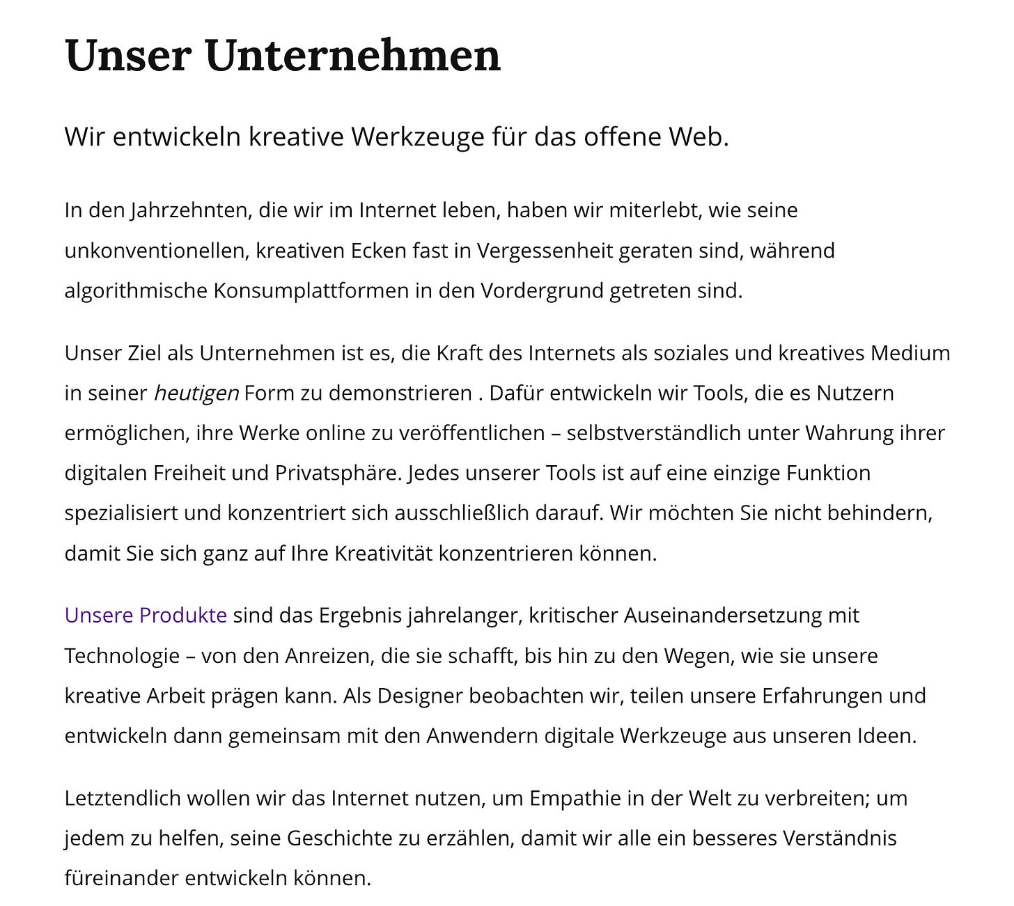 Screenshot von Write.as 'Unser Unternehmen'-Seite: Mission Statement beschreibt Entwicklung kreativer Werkzeuge für das offene Web, betont digitale Freiheit und Privatsphäre statt algorithmischer Konsumplattformen, Ziel ist Empathie zu verbreiten und jedem zu helfen seine Geschichte zu erzählen. Screenshot von Write.as 'Unser Unternehmen'-Seite: Mission Statement beschreibt Entwicklung kreativer Werkzeuge für das offene Web, betont digitale Freiheit und Privatsphäre statt algorithmischer Konsumplattformen, Ziel ist Empathie zu verbreiten und jedem zu helfen seine Geschichte zu erzählen.