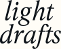 Light Drafts