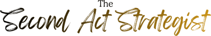 The Second Act Strategist