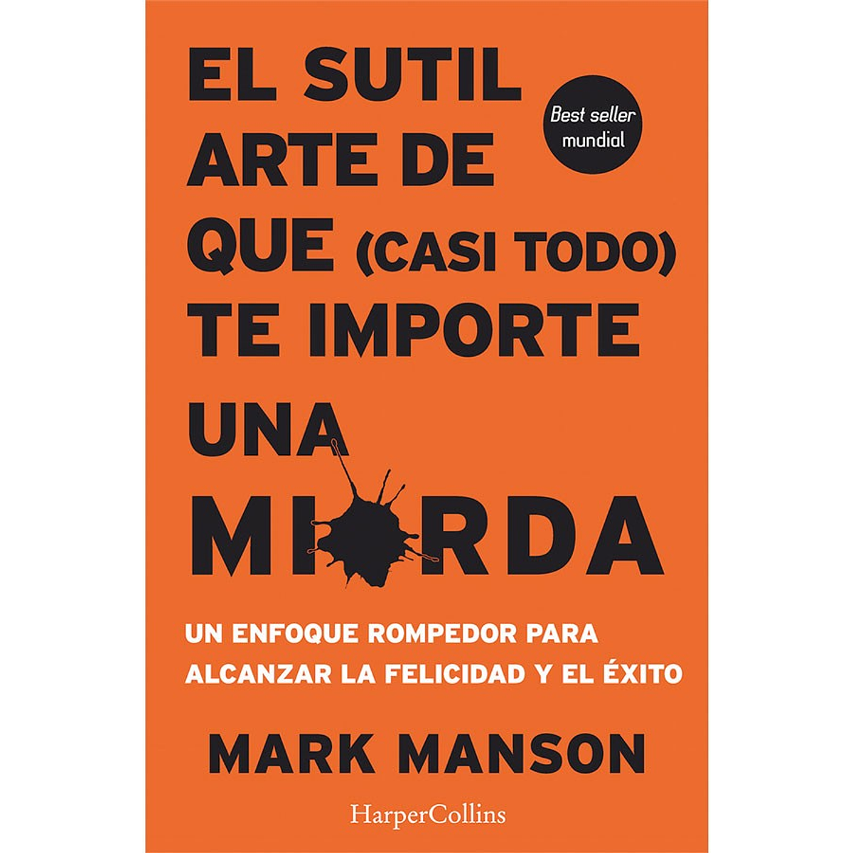 libro El sutil arte de que (casi todo) te importe una mierda