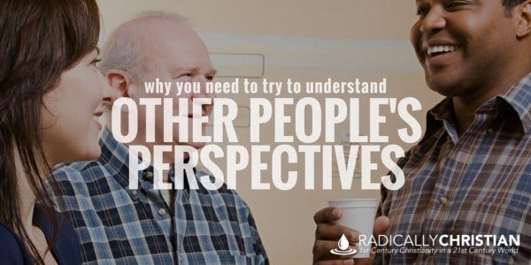 understand other people's perspectives understand other people's perspectives