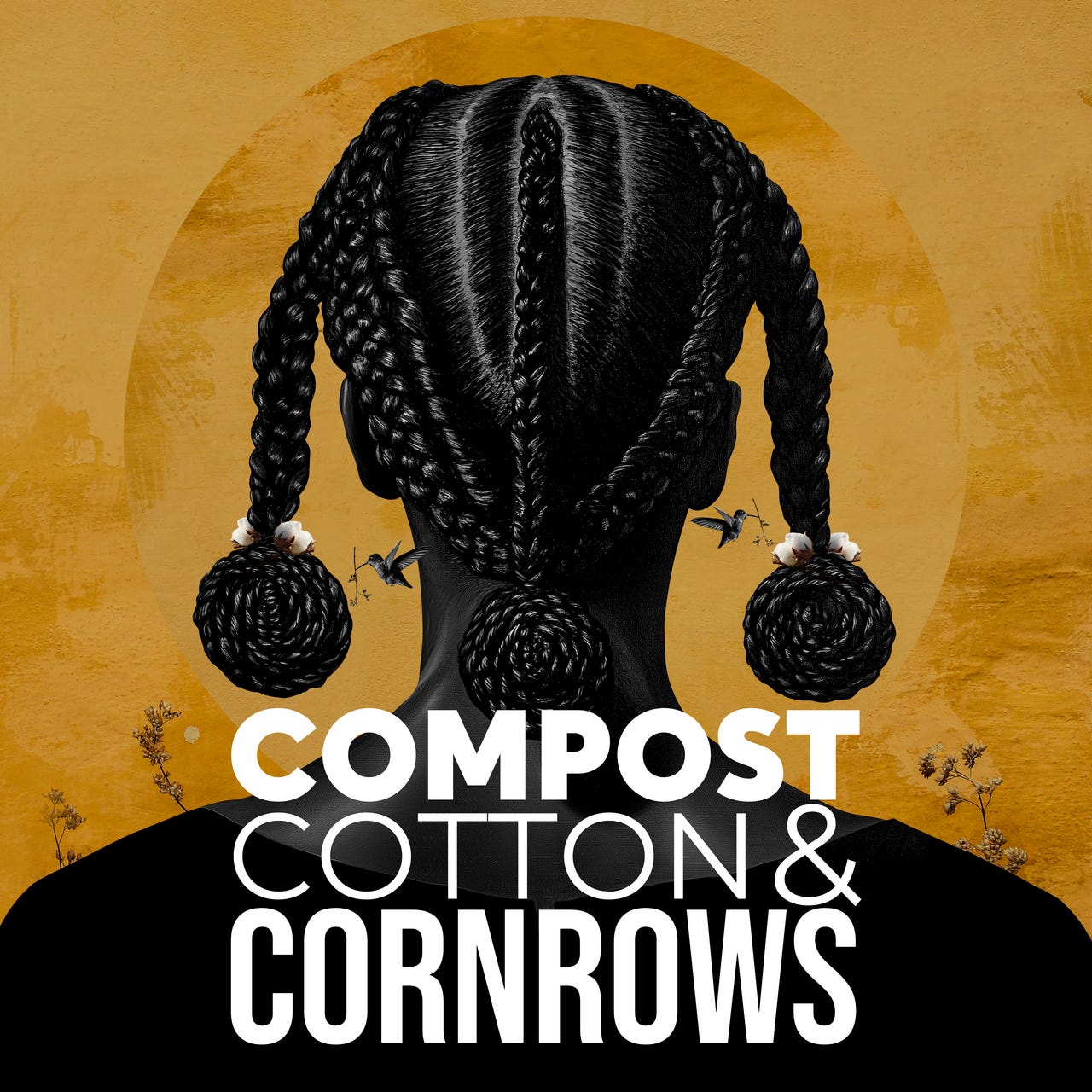 Compost, Cotton & Cornrows