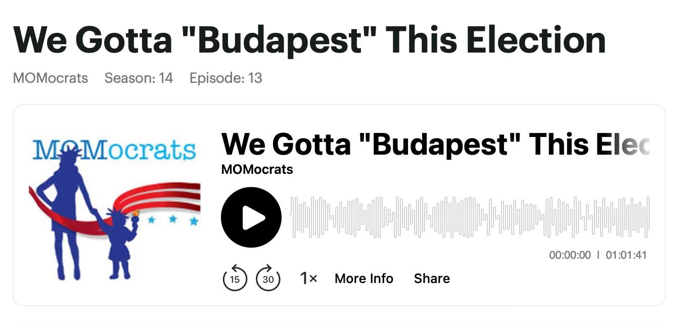 Podcast audio player: We Gotta "Budapest" This Election