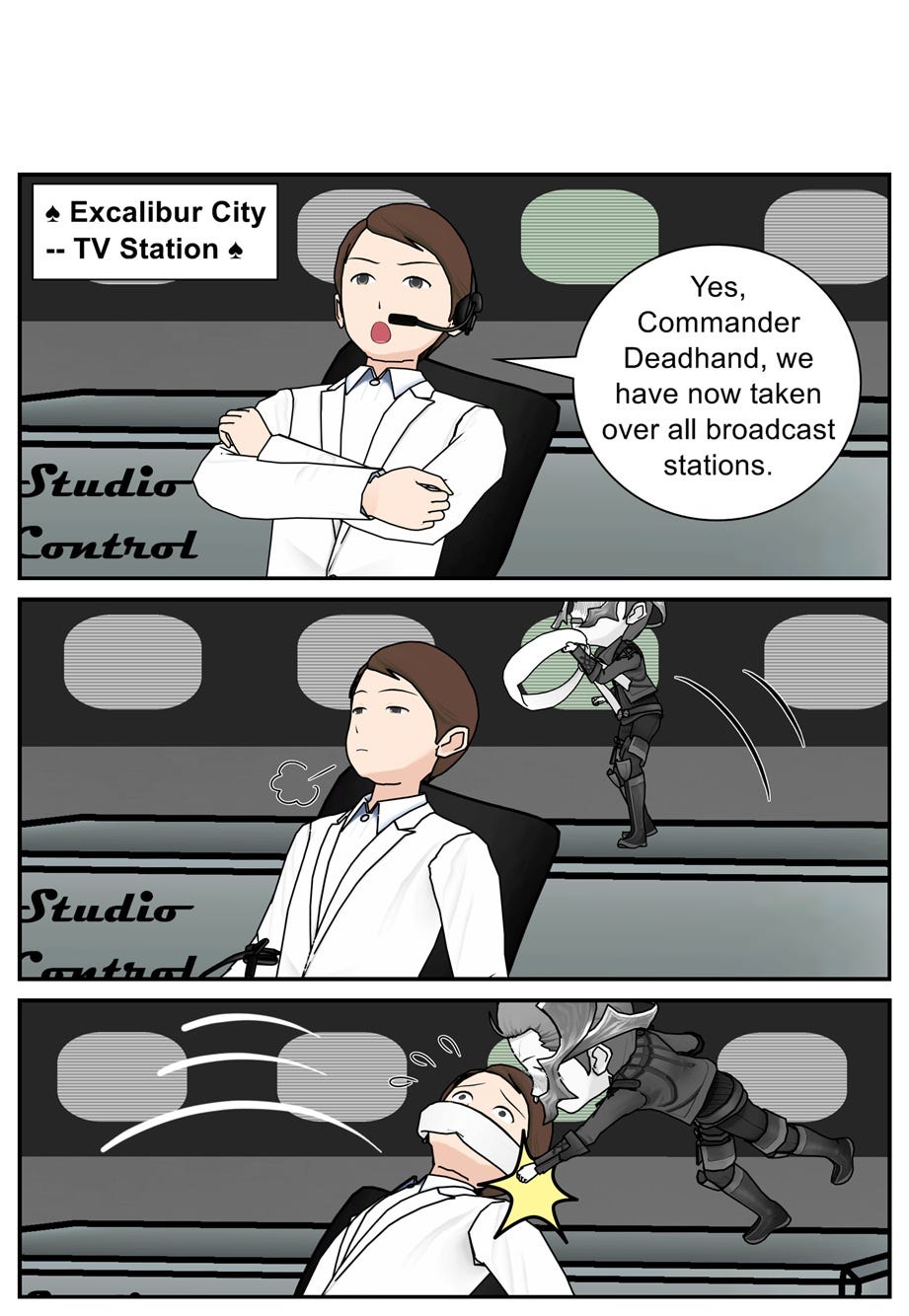 Excalibur City — TV Station. Studio Control. Yes, Commander Deadhand, we have now taken over all broadcast stations.
