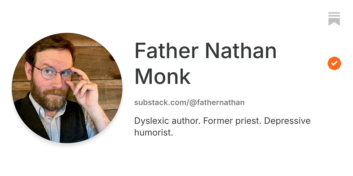 Father Nathan Monk | Substack