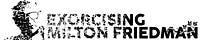 Exorcising Milton Friedman by Rachel Wasserman