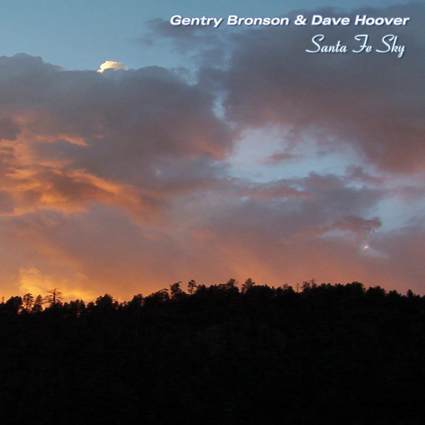 The album cover for “Santa Fe Sky” by Gentry Bronson and Dave Hoover