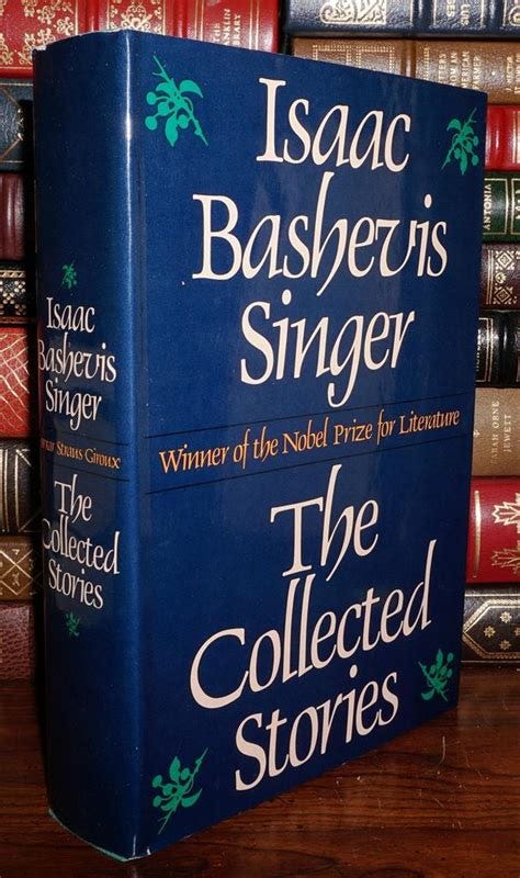 THE COLLECTED STORIES OF ISAAC BASHEVIS SINGER by Singer, Isaac ...