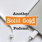 Solid Gold Podcasts and Audiobooks