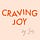 Craving Joy