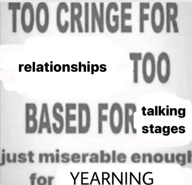This may contain: two signs with words on them that say, too cringe for relationshipss to be used