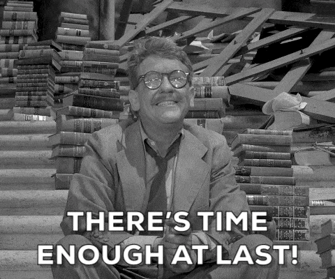 A guy with glasses saying "There's time enough at last," referring to there being time to read as much as he likes now the world has ended. From The Twilight Zone.