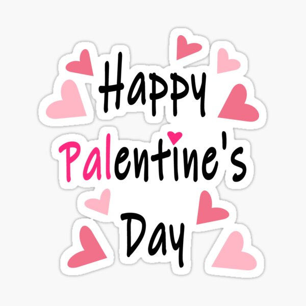 Happy Palentine's Day Cute Valentine's Day 1 | Pin