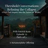 Threshold Conversations