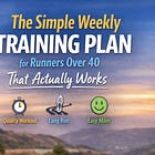 The Simple Weekly Training Plan for Runners Over 40 That Actually Works