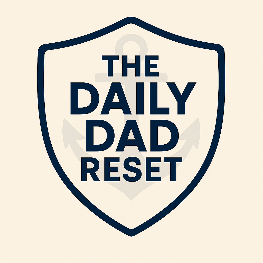 The Daily Dad Reset
