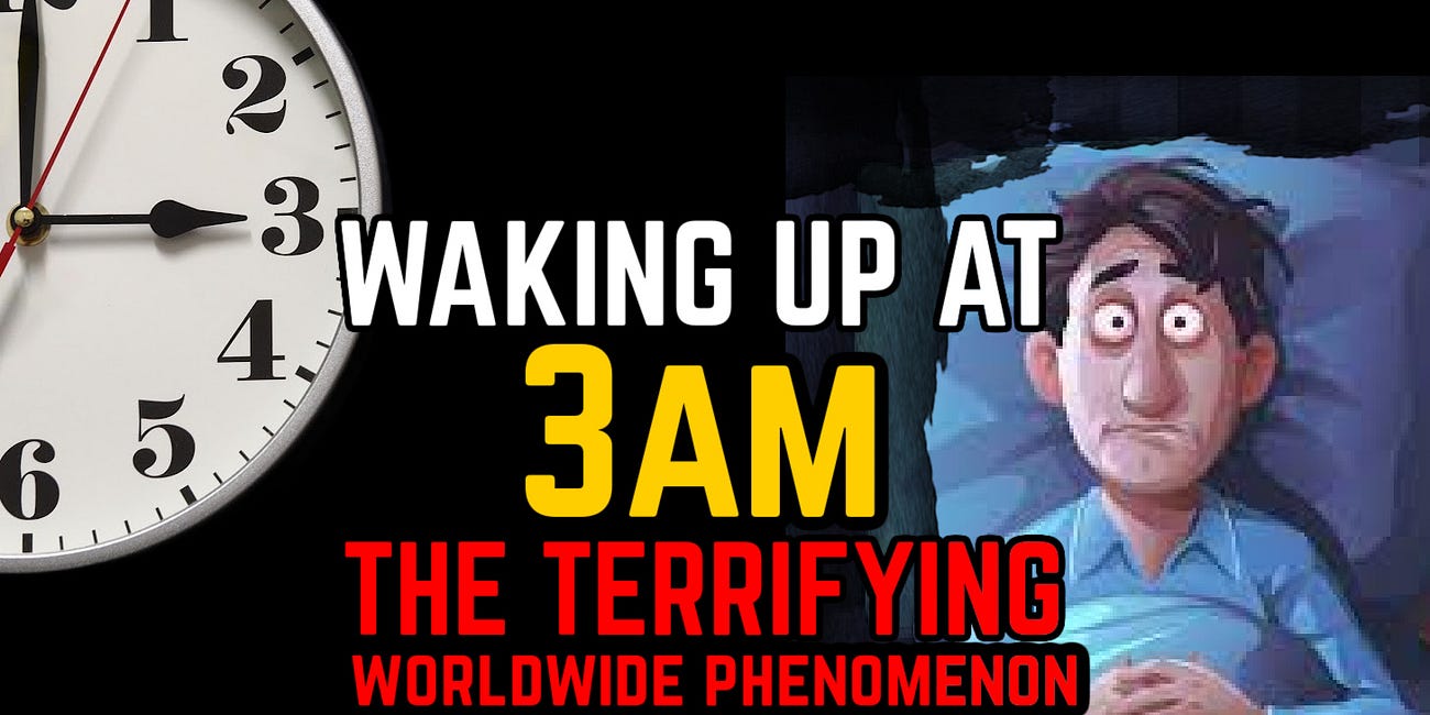 Waking Up at 3am: EXPOSING a Covert Worldwide Phenomenon 