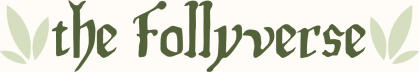 The Follyverse