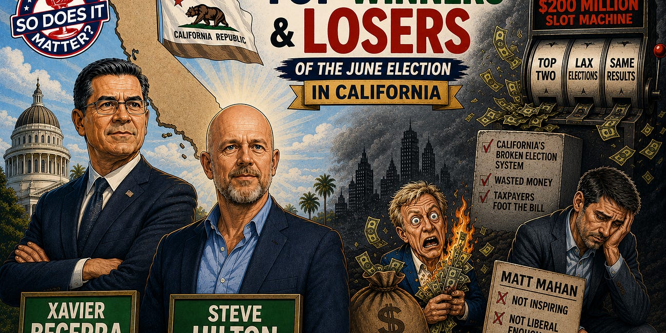 Top Ten Winners & Losers In California's June Election!