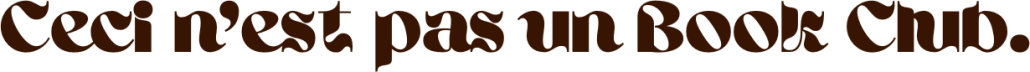 Ceci n'est pas un Book Club.