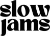 SLOW JAMS
