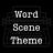 Word, Scene, Theme