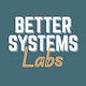 Better Systems Labs
