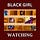 Black Girl Watching
