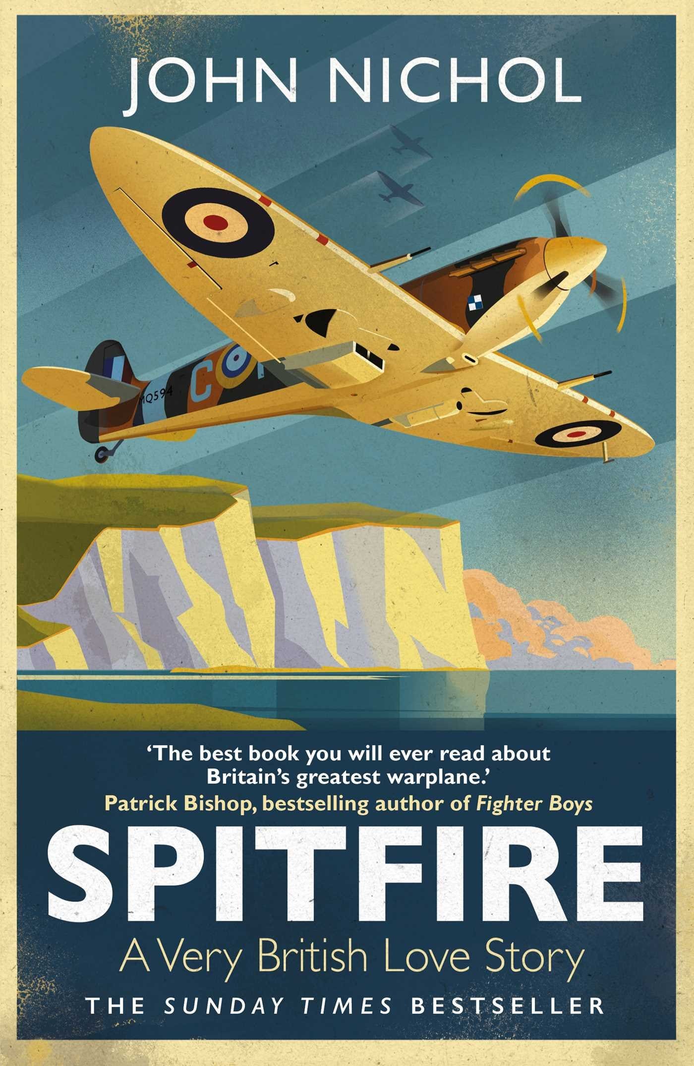 Spitfire: A Very British Love Story: Amazon.co.uk: Nichol, John:  9781471159206: Books