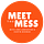 Meet the Mess