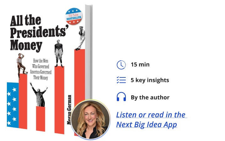 All the Presidents' Money Megan Gorman Next Big Idea Club Book Bite