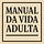 Manual da Vida Adulta