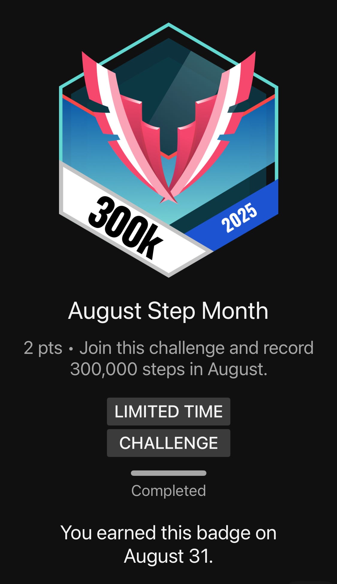 A screenshot of a digital fitness badge from the Garmin app, celebrating the completion of the "August Step Month" challenge by recording 300,000 steps in August. The text "Completed" is visible, showing the achievement.