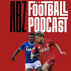 The ABZ Football Podcast
