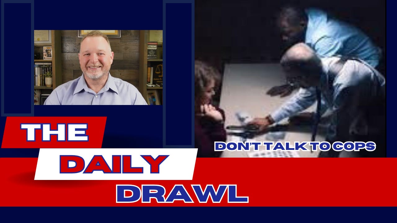 The Daily Drawl Keep Your Evidence to Yourself