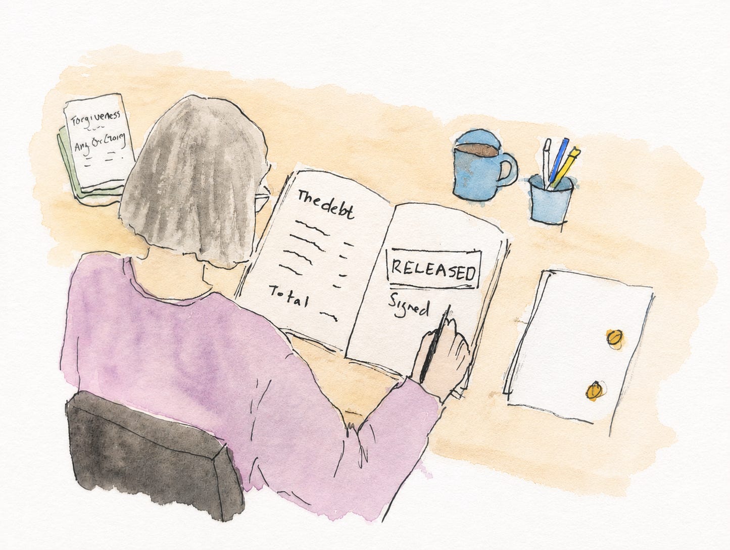 A hand-drawn watercolour illustration of a woman sitting at a desk, signing a page marked "RELEASED" in an open ledger. Opposite is a page listing a debt that has been accounted for. Books about forgiveness, a coffee mug, and writing materials surround her. The image visually represents the idea that forgiveness begins by honestly naming what was lost or owed before choosing to release the debt.