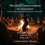 Threshold Conversations