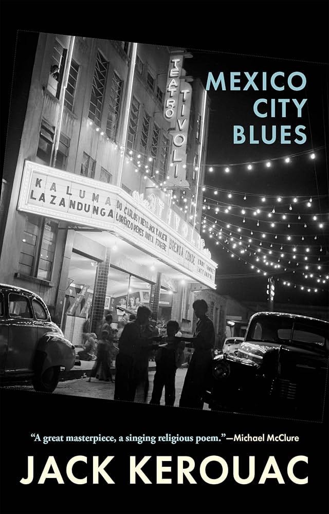 Mexico City Blues: 242 Choruses Mexico City Blues: 242 Choruses
