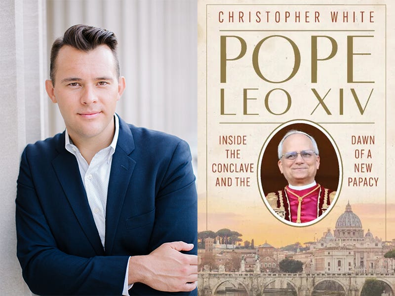 Christopher White posing in front of a columned building and the book cover for the book Pope Leo XIV. Christopher White posing in front of a columned building and the book cover for the book Pope Leo XIV.