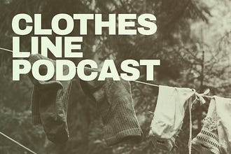 Clothesline Podcast