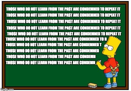 Simpsons History Mantra - Imgflip