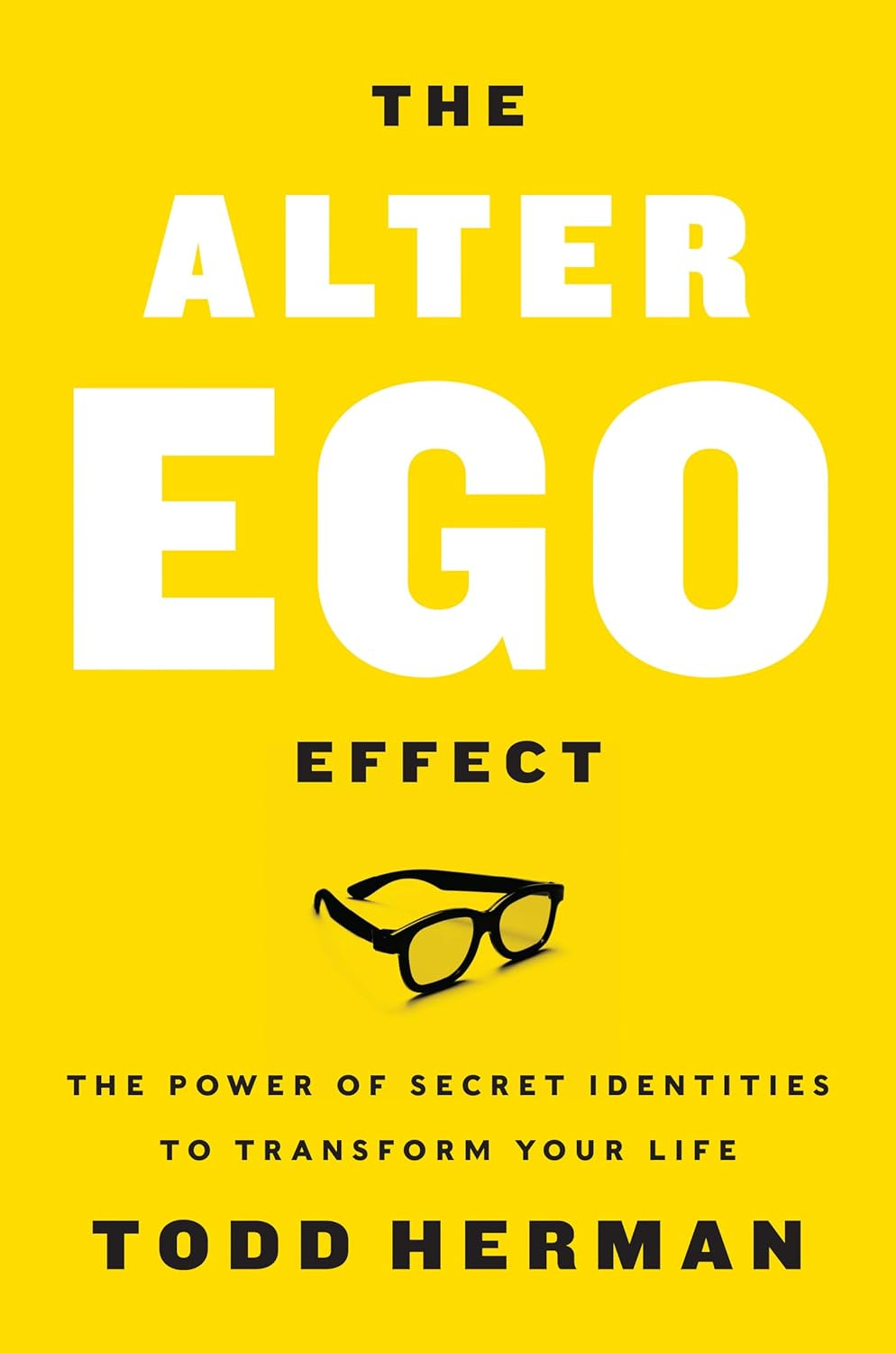 Cover of the Alter Ego Effect by Todd Herman